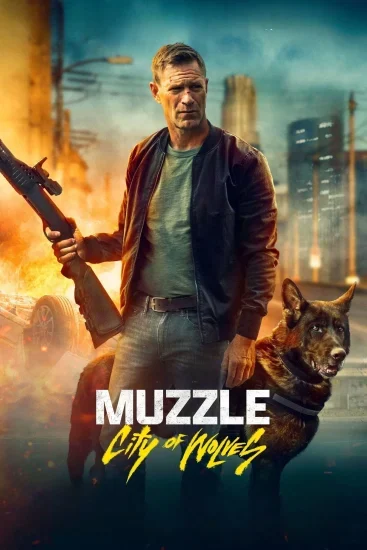 فيلم Muzzle City Of Wolves 2025 مترجم