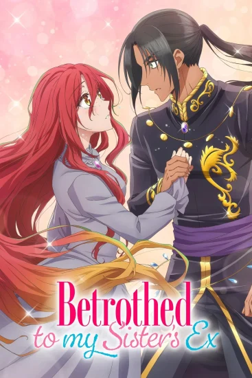 انمي Betrothed To My Sister’s Ex الموسم الاول الحلقة 3 الثالثة مترجمة