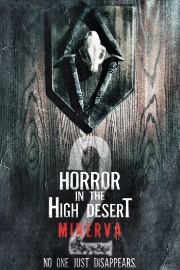 فيلم Horror In The High Desert 2: Minerva 2023 مترجم