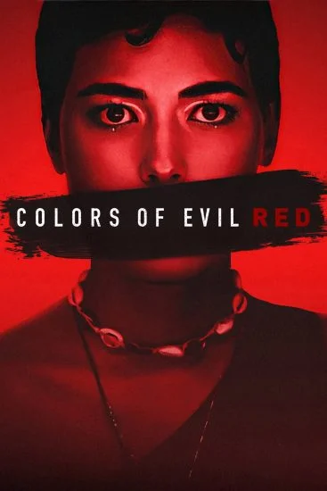 فيلم Colors Of Evil: Red 2024 مترجم