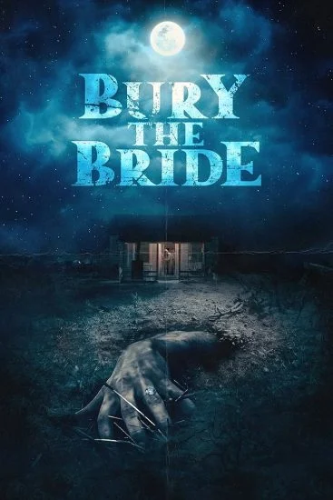 فيلم Bury The Bride 2023 مترجم