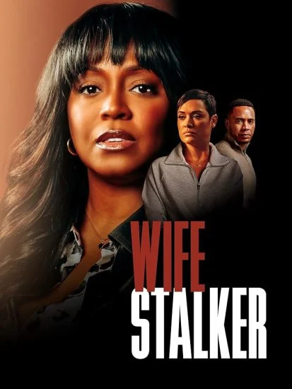 فيلم Wife Stalker 2025 مترجم