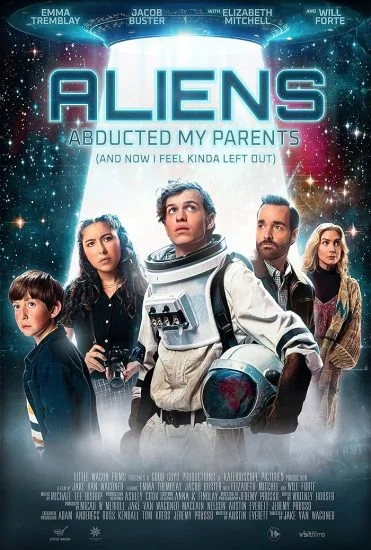 فيلم Aliens Abducted My Parents And Now I Feel Kinda Left Out 2023 مترجم