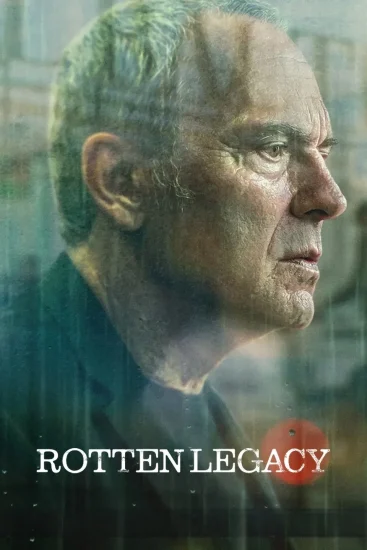 مسلسل Rotten Legacy الموسم الأول الحلقة 5