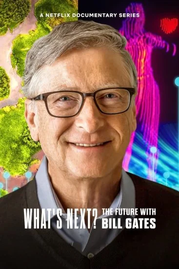 مسلسل What’s Next: The Future with Bill Gates الموسم الأول الحلقة 2