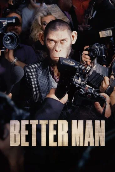 فيلم Better Man 2024 مترجم