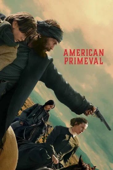 مسلسل American Primeval الموسم الأول الحلقة 6