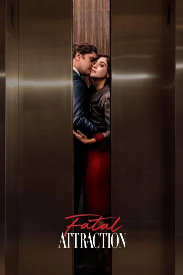 مسلسل Fatal Attraction الموسم الأول الحلقة 1