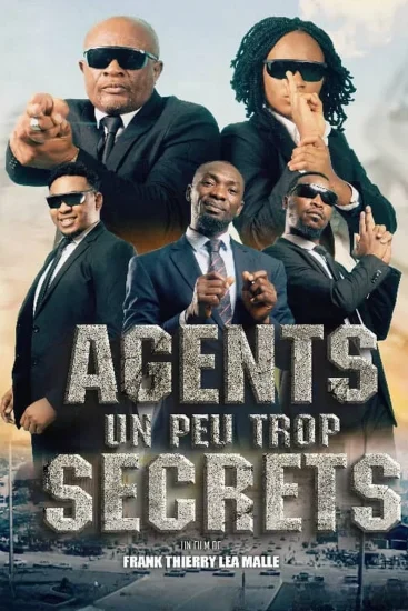 فيلم Agents Un Peu Trop Secrets 2025 مترجم